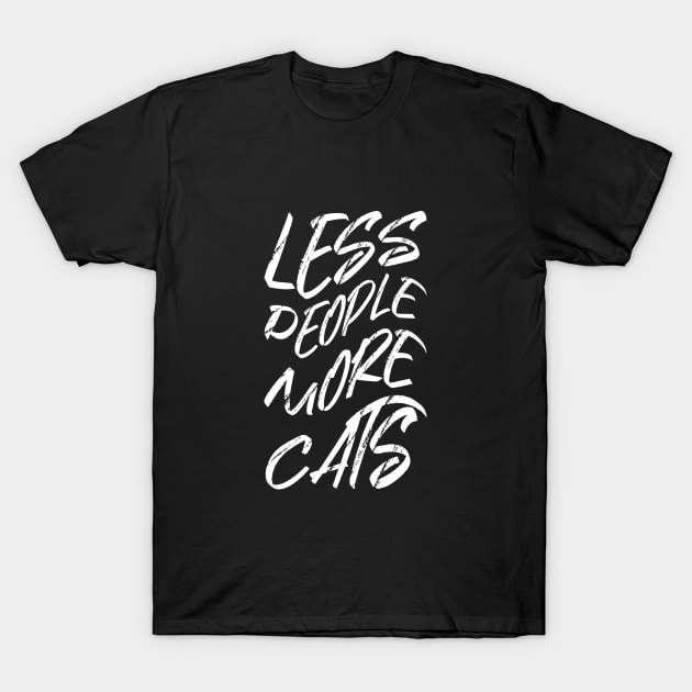 Less People More Cats T-Shirt by Lautan Art